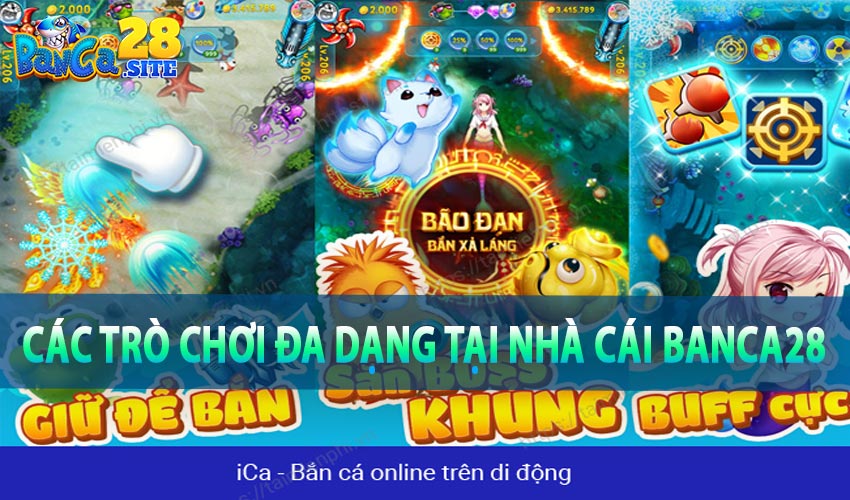 Các trò chơi đa dạng tại nhà cái banca28